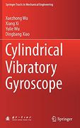 Cylindrical Vibratory Gyroscope (Springer Tracts in Mechanical Engineering) (en Inglés)