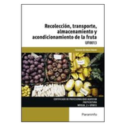Uf0013 Recolección, Transporte, Almacenamiento y Acondicionamiento de la Fruta