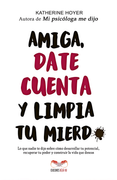 AMIGA DATE CUENTA Y LIMPIA TU MIERD*