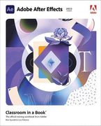 Adobe After Effects Classroom in a Book (2022 Release) (en Inglés)