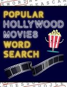 Popular Hollywood Movies Word Search: 50+ Film Puzzles With Movie Pictures Have Fun Solving These Large-Print Word Find Puzzles! (en Inglés)