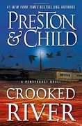 Crooked River (Agent Pendergast Series, 19) (en Inglés)