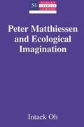 Peter Matthiessen and Ecological Imagination (en Inglés)