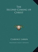 the second coming of christ (en Inglés)
