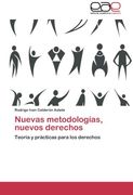 Nuevas Metodologias, Nuevos Derechos