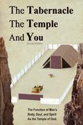 The Tabernacle, the Temple and you (en Inglés)