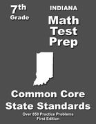 Indiana 7th Grade Math Test Prep: Common Core Learning Standards