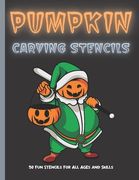 Pumpkin Carving Stencils: 50 Fun Stencils For All Ages and Skills (Halloween Crafts) (en Inglés)