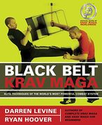 Black Belt Krav Maga: Elite Techniques of the World's Most Powerful Combat System (en Inglés)