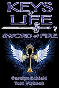 Keys of Life: Sword of Fire (en Inglés)