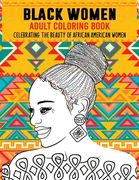 Black Women Adult Coloring Book: Celebrating the Beauty of African American Women (en Anglais)