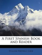 a first spanish book and reader (en Inglés)