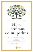 Hijos enfermos de sus padres