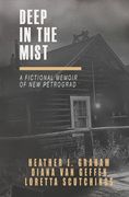 Deep in the Mist: A Fictional Memoir of New Petrograd (en Inglés)