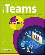 Microsoft Teams in Easy Steps (en Inglés)