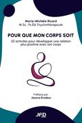 Pour que mon corps soit: 50 activités pour développer une relation plus positive avec son corps (en Francés)