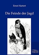Die Feinde der Jagd (en Alemán)