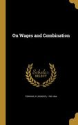 On Wages and Combination (en Inglés)