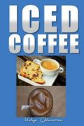 Iced Coffee: 35 iced coffee recipes