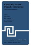 Chemically Induced Magnetic Polarization: Proceedings of the NATO Advanced Study Institute Held at Sogesta, Urbino, Italy, April 17-30, 1977 (en Inglés)