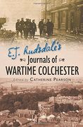 E. J. Rudsdale's Journals of Wartime Colchester