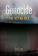 Genocide: The act as Idea (Pennsylvania Studies in Human Rights) 