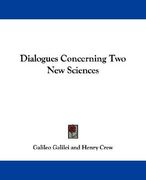 dialogues concerning two new sciences (en Inglés)