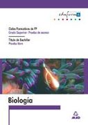 Biologia Para El Acceso A Ciclos Formativos De Grado Superior.Prueba Libre Para La Obtencion Del Titulo De Bachiller