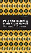Pele and Hiiaka: A Myth From Hawaii (Mint Editions) (en Inglés)