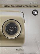 Radio, Emisoras y Receptores