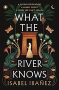 What the River Knows (en Inglés)