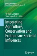 Integrating Agriculture, Conservation and Ecotourism: Societal Influences (en Inglés)