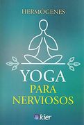 Yoga Para Nerviosos (in Spanish)