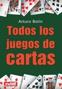 Todos los Juegos de Cartas: Descubre el Apasionante Mundo del Juego (in Spanish)