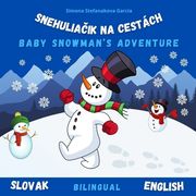Baby Snowman's Big Adventure: SnehuliaČik Na Cestách