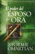 Poder del Esposo que Ora, el: Power of a Praying Husband, the