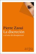 La Discreción o el Arte de Desaparecer