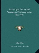 indo-aryan deities and worship as contained in the rig-veda (en Inglés)
