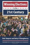 Winning Elections in the 21st Century