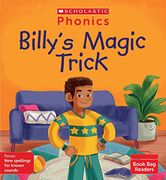 Scholastic Phonics for Little Wandle: Billy's Magic Trick (Set 13). Decodable Phonic Reader for Ages 4-6. Letters and Sounds Revised   Phase 5. (Phonics Book bag Readers)