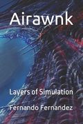 Airawnk: Layers of Simulation (en Inglés)