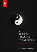 Y todos éramos idealistas "Los susurros de la culpa" (in Spanish)