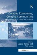 Creative Economies, Creative Communities: Rethinking Place, Policy and Practice (en Inglés)