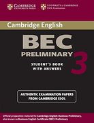 Cambridge bec Preliminary. Per gli Ist. Tecnici e Professionali: Cambridge bec Preliminary 3 Student's Book With Answers (Bec Practice Tests) (en Inglés)