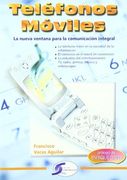 Telefonos moviles - nueva ventana para la comunicacion integral -