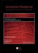 Armonía moderna. Técnicas de rearmonización y modulación: Desarrollo y aplicación en la música popular del siglo XX (in Spanish)