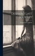 Despair's Last Journey (en Inglés)