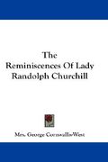 the reminiscences of lady randolph churchill (en Inglés)