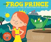 The Frog Prince: A Favorite Story in Rhythm and Rhyme (Fairy Tale Tunes) (en Inglés)