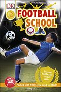 Football School (DK Reads Starting To Read Alone)
